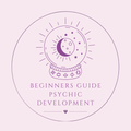 Beginners Guide To Psychic Development